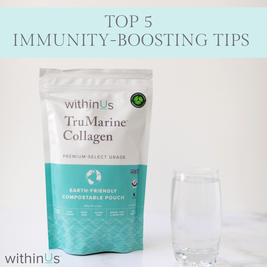 TOP 5 IMMUNITY-BOOSTING TIPS - withinUs Team