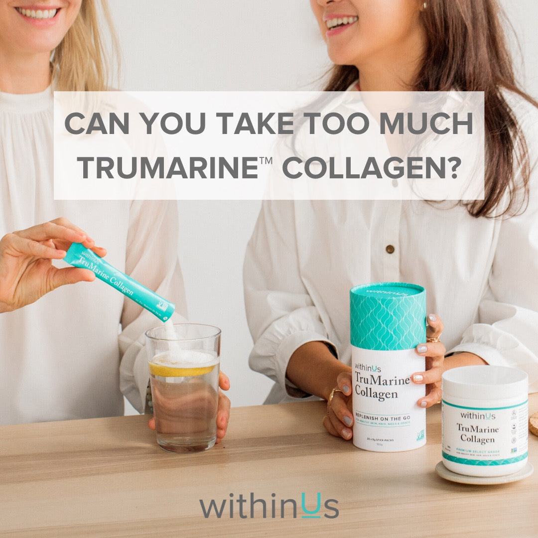 HOW MUCH WITHINUS TRUMARINE® COLLAGEN CAN I TAKE? ~ withinUs Team