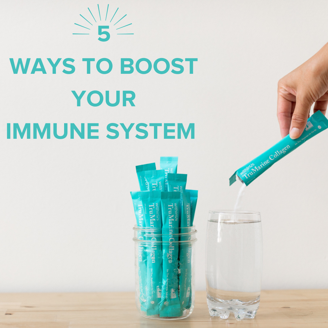5 WAYS TO BOOST YOUR IMMUNE SYSTEM ~ WITHINUS TEAM